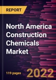 North America Construction Chemicals Market Forecast to 2028 - COVID-19 Impact and Regional Analysis - by Product and Application- Product Image