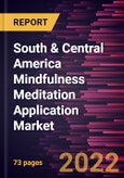 South & Central America Mindfulness Meditation Application Market Forecast to 2028 - COVID-19 Impact and Regional Analysis - by Operating System and End User- Product Image