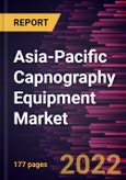 Asia-Pacific Capnography Equipment Market Forecast to 2028 - COVID-19 Impact and Regional Analysis - by Product Type, Technology, Application, and End User- Product Image