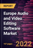 Europe Audio and Video Editing Software Market Forecast to 2028 - COVID-19 Impact and Regional Analysis - by Component, Deployment, and End User- Product Image