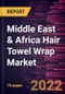 Middle East & Africa Hair Towel Wrap Market Forecast to 2028 - COVID-19 Impact and Regional Analysis - by Material Type, and Distribution Channel - Product Thumbnail Image