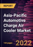 Asia-Pacific Automotive Charge Air Cooler Market Forecast to 2028 - COVID-19 Impact and Regional Analysis - Type, Fuel Type, Core Type, and Vehicle Type- Product Image