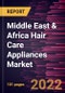 Middle East & Africa Hair Care Appliances Market Forecast to 2028 - COVID-19 Impact and Regional Analysis - by Product Type and Distribution Channel - Product Thumbnail Image