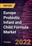 Europe Probiotic Infant and Child Formula Market Forecast to 2028 - COVID-19 Impact and Regional Analysis - by Type, and Distribution Channel- Product Image