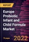 Europe Probiotic Infant and Child Formula Market Forecast to 2028 - COVID-19 Impact and Regional Analysis - by Type, and Distribution Channel - Product Thumbnail Image