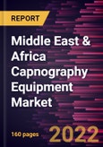Middle East & Africa Capnography Equipment Market Forecast to 2028 - COVID-19 Impact and Regional Analysis - by Product Type, Technology, Application, and End User- Product Image