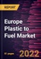Europe Plastic to Fuel Market Forecast to 2028 - COVID-19 Impact and Regional Analysis - by Technology and End Product - Product Thumbnail Image