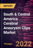 South & Central America Cerebral Aneurysm Clips Market Forecast to 2028 - COVID-19 Impact and Regional Analysis - by Material Type, Indication, Condition, and End User- Product Image
