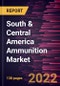 South & Central America Ammunition Market Forecast to 2028 - COVID-19 Impact and Regional Analysis - by Product, Application, Guidance, Lethality, and Caliber - Product Thumbnail Image