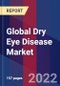 Global Dry Eye Disease Market Size, Share, Growth Analysis, By Product, By Distribution Channel - Industry Forecast 2022-2028 - Product Image