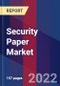 Security Paper Market Size, Share, Growth Analysis, By Application, By Security - Industry Forecast 2022-2028 - Product Image