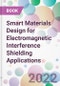 Smart Materials Design for Electromagnetic Interference Shielding Applications - Product Image