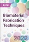 Biomaterial Fabrication Techniques - Product Thumbnail Image