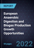 European Anaerobic Digestion (AD) and Biogas Production Growth Opportunities - Product Image