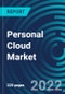 Personal Cloud Market, By Revenue Type, Hosting Type, End User, Cloud Type, Region : Global Forecast to 2028 - Product Image