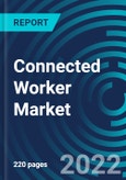 Connected Worker Market, By Technology, Component, End Use, Region: Global Forecast to 2028.- Product Image