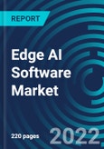 Edge AI Software Market, By Data Source, Component, Industry Vertical, Region: Global Forecast to 2028.- Product Image