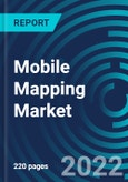 Mobile Mapping Market by Application By Deployment, Industry Vertical, By Enterprises Size, Region: Global Forecast to 2028- Product Image