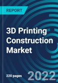 3D Printing Construction Market, By Material Type, Construction Method, End Use Sector, Region: Global Forecast to 2028.- Product Image
