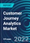 Customer Journey Analytics Market By Component, Deployment, Application (Customer Segmentation and Targeting, Customer Behavioral Analysis & Others, By Region - Global Forecast to 2027 - Product Image
