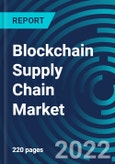 Blockchain Supply Chain Market By Component, Application (Payment & Settlement, Counterfeit Detection, Product Traceability, Smart contracts & Others, Industry, By Region - Global Forecast to 2027- Product Image