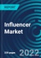Influencer Marketing Platform Market, By Organization, End-User (Food & Entertainment, Sports & Fitness & Others, Application, By Region - Global Forecast to 2028 - Product Image