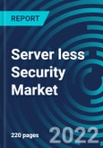 Server less Security Market By Service Model, Security Type Deployment Mode, End User, Region: Global Forecast to 2028- Product Image