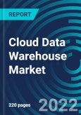 Cloud Data Warehouse Market By Type, Vertical, Deployment Model Enterprises Size Region : Global Forecast to 2028- Product Image