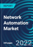 Network Automation Market, By Component, Network Infrastructure, Organization, Deployment, Vertical, Region: Global Forecast to 2028- Product Image