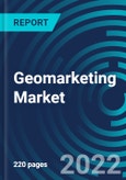 Geomarketing Market, By Component, Services, Location-Tracking, Consumer Location, Region - Global Forecast to 2028- Product Image