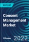 Consent Management Market, By Component Type, Deployment, End-Use, Region - Global Forecast to 2028 - Product Thumbnail Image