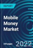 Mobile Money Market, By Transaction Mode, Payment Nature, Payment location, Purchase Type, Vertical, Region - Global Forecast to 2028- Product Image