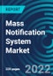 Mass Notification System Market, By Type, Application, Component, Deployment Mode Region: Global Forecast to 2028 - Product Thumbnail Image