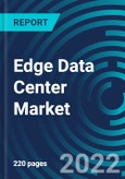 Edge Data Center Market, By Component, Application,Facility Size, Region: Global Forecast to 2028.- Product Image