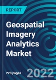 Geospatial Imagery Analytics Market, By Application, Type, Vertical, Organization Size, Region: Global Forecast to 2028.- Product Image