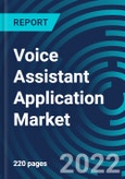 Voice Assistant Application Market by Component, Deployment Model, Industry Vertical, Region: Global Forecast to 2028- Product Image