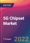 5G Chipset Market Size, Market Share, Application Analysis, Regional Outlook, Growth Trends, Key Players, Competitive Strategies and Forecasts, 2022 to 2030 - Product Image