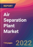 Air Separation Plant Market Size, Market Share, Application Analysis, Regional Outlook, Growth Trends, Key Players, Competitive Strategies and Forecasts, 2022 to 2030- Product Image