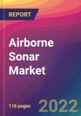 Airborne Sonar Market Size, Market Share, Application Analysis, Regional Outlook, Growth Trends, Key Players, Competitive Strategies and Forecasts, 2022 to 2030- Product Image