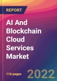 AI And Blockchain Cloud Services Market Size, Market Share, Application Analysis, Regional Outlook, Growth Trends, Key Players, Competitive Strategies and Forecasts, 2022 to 2030- Product Image