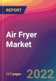 Air Fryer Market Size, Market Share, Application Analysis, Regional Outlook, Growth Trends, Key Players, Competitive Strategies and Forecasts, 2022 to 2030- Product Image