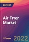 Air Fryer Market Size, Market Share, Application Analysis, Regional Outlook, Growth Trends, Key Players, Competitive Strategies and Forecasts, 2022 to 2030 - Product Image