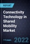 Growth Opportunities in Connectivity Technology in Shared Mobility Market - Product Image