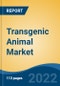 Transgenic Animal Market - Global Industry Size, Share, Trends, Opportunity, and Forecast, 2017-2027 Segmented By Product (Gene Gun, PCR, Microinjections, Others), By PCR, By Technique, By Application, By Model Organisms, By End User, By Company, and By Region - Product Thumbnail Image