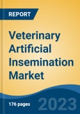 Veterinary Artificial Insemination Market - Global Industry Size, Share, Trends, Opportunity, and Forecast, 2018-2028F- Product Image
