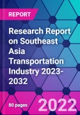 Research Report on Southeast Asia Transportation Industry 2023-2032- Product Image