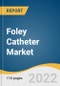 Foley Catheter Market Size, Share & Trends Analysis Report By Product Type (2-way, 3-way, 4-way), By Material (Silicone, Latex), By Indication (Urinary Incontinence, Enlarged Prostate Gland/BPH) , By End-user, By Region, And Segment Forecasts, 2023 - 2030 - Product Image