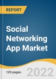 Social Networking App Market Size, Share & Trends Analysis Report By Market Place (Google Play Store, Apple IOS Store, Microsoft Store), By Device Type, By Revenue Source, By Region, And Segment Forecasts, 2022 - 2030- Product Image