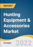 Hunting Equipment & Accessories Market Size, Share & Trends Analysis Report By End-user (Individual, Commercial), By Product Type (Guns & Rifles, Ammunition), By Region, By Distribution Channel, And Segment Forecasts, 2022 - 2030- Product Image