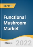Functional Mushroom Market Size, Share & Trends Analysis Report By Product Type (Reishi, Shiitake), By Application (Food & Beverage, Pharmaceutical), By Region (EU, APAC, North America), And Segment Forecasts, 2022 - 2030- Product Image